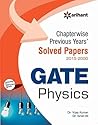 Chapterwise GATE Physics Solved Papers (2014-2000) Chapterwise GATE Physics Solved Papers (2014-2000)