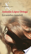 La sombra inmóvil (Paperback)
