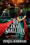 The Dead Shall Live