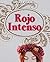 Rojo Intenso (Spanish Edition)