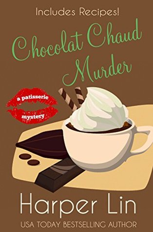 Chocolat Chaud Murder (Patisserie Mystery, #9)