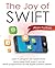 The Joy of Swift: How to pr...