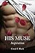 His Muse III: Inspiration