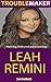 Leah Remini: Troublemaker: ...