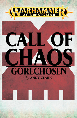 Gorechosen (Call of Chaos #16)