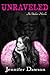 Unraveled by Jennifer  Dawson