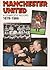 Manchester United: A Complete Record, 1878-1986