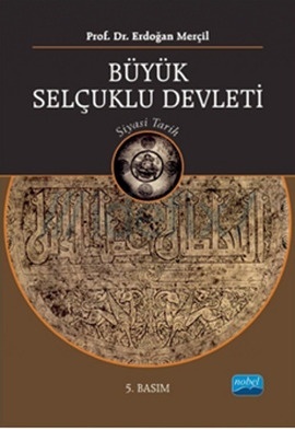 Büyük Selçuklu Devleti - Siyasi Tarih (Paperback)