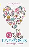 10 Love Stories: An Indiblogger Selection