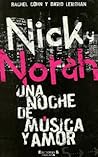 Nick y Norah. Una noche de música y amor by Rachel Cohn Nick y Norah. Una noche de música y amor by Rachel Cohn