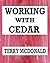 Working With Cedar: A Post Apocalyptic Tale