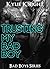 Trusting My Bad Boy