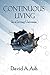 Continuous Living: in a Liv...