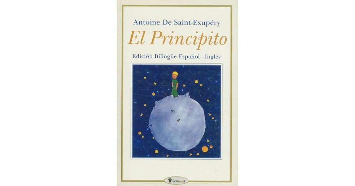 El Principito. Edición Bilingüe Español-Inglés by Antoine de Saint-Exupéry