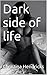 Dark side of life by Christina Hendricks