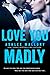 Love You Madly (You Again, #2)