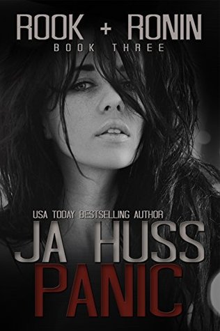 Panic (Rook & Ronin #3) by J.A, Huss 28227901._SY475_