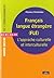 Français langue étrangère (FLE): L'approche culturelle et interculturelle