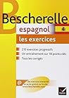 Bescherelle Espagnol - Les Exercices (French and English Edition)