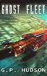 Ghost Fleet by G.P. Hudson