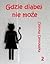 Gdzie diabeł nie może 2