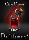 Terms of Defilement by Ciara Darren