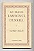 MY FRIEND LAWRENCE DURRELL....