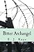 Bitter Archangel: A Novel