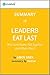 Leaders Eat Last: Summary of the Key Ideas - Original Book by Simon Sinek: Why Some Teams Pull Together and Others Don't