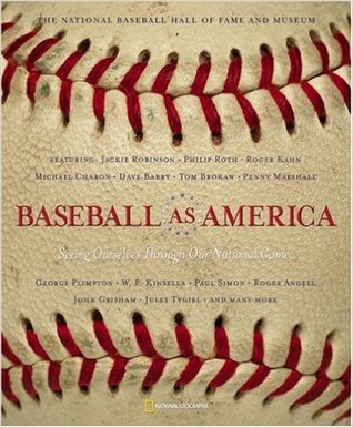 Baseball As America Seeing Ourselves Through Our National Game