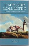 Cape Cod Collected: A Selection of the Cape's Greatest Stories