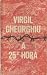 A 25ª Hora by Constantin Virgil Gheorghiu A 25ª Hora by Constantin Virgil Gheorghiu