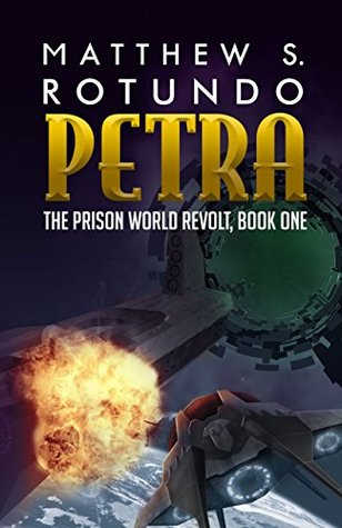 Petra (The Prison World Revolt, #1)