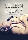 Le confessioni del cuore by Colleen Hoover