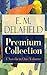 E. M. Delafield Premium Collection (Zella Sees Herself / The War Workers / Consequences / Tension / The Heel of Achilles/ Humbug: A Study in Education)