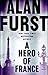 A Hero of France by Alan Furst