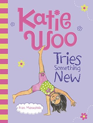 Katie Woo Tries Something New (Kindle Edition)