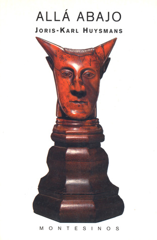 Portada de Allá abajo., de Joris-Karl Huysmans