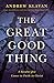 The Great Good Thing: A Sec...