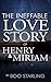 The Ineffable Love Story of Henry & Miriam