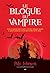 Le Blogue du Vampire (Le Blogue du Vampire, #1)