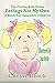 Feelings Not My Own: A Book for Empathic Children (The Psychic Kids Series 1)