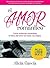 El Amor Romántico: Cómo mantener encendida la llama del amor en todas sus etapas (Spanish Edition)