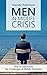 Men and Midlife Crisis: How to Overcome the Challenges of Midlife Transition