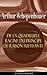 De la quadruple racine du principe de raison suffisante (L'édition intégrale) (French Edition)