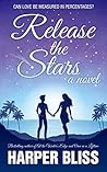 Release the Stars by Harper Bliss
