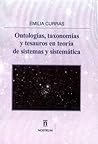 ONTOLOGÍAS, TAXONOMÍAS Y TESAUROS EN TEORÍA DE SISTEMAS Y SISTEMÁTICA (Spanish Edition) ONTOLOGÍAS, TAXONOMÍAS Y TESAUROS EN TEORÍA DE SISTEMAS Y SISTEMÁTICA (Spanish Edition)