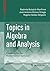 Topics in Algebra and Analysis: Preparing for the Mathematical Olympiad