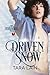 Driven Snow (The Pennymaker Tales, #2)