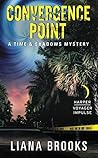 Convergence Point by Liana Brooks